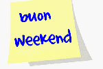 Buon weekend